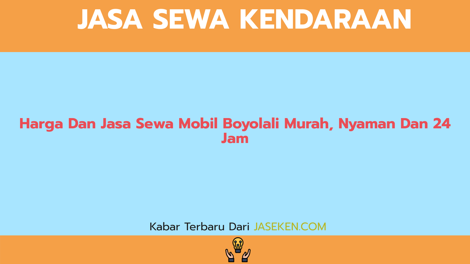 Harga Dan Jasa Sewa Mobil Boyolali Murah, Nyaman Dan 24 Jam